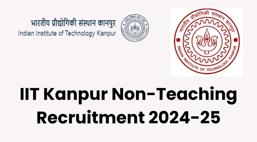 IIT Kanpur Non-Teaching Recruitment 2024-25